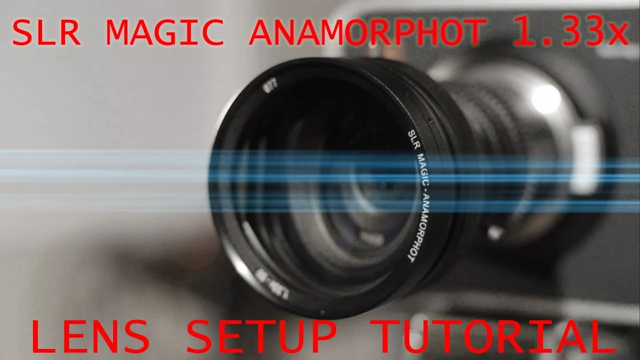 SLR Magic 1.33x Anamorphic Adapter 35mm T1.4 Tutorial Video